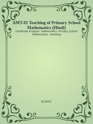AMT-01 Teaching of Primary School Mathematics (Hindi)